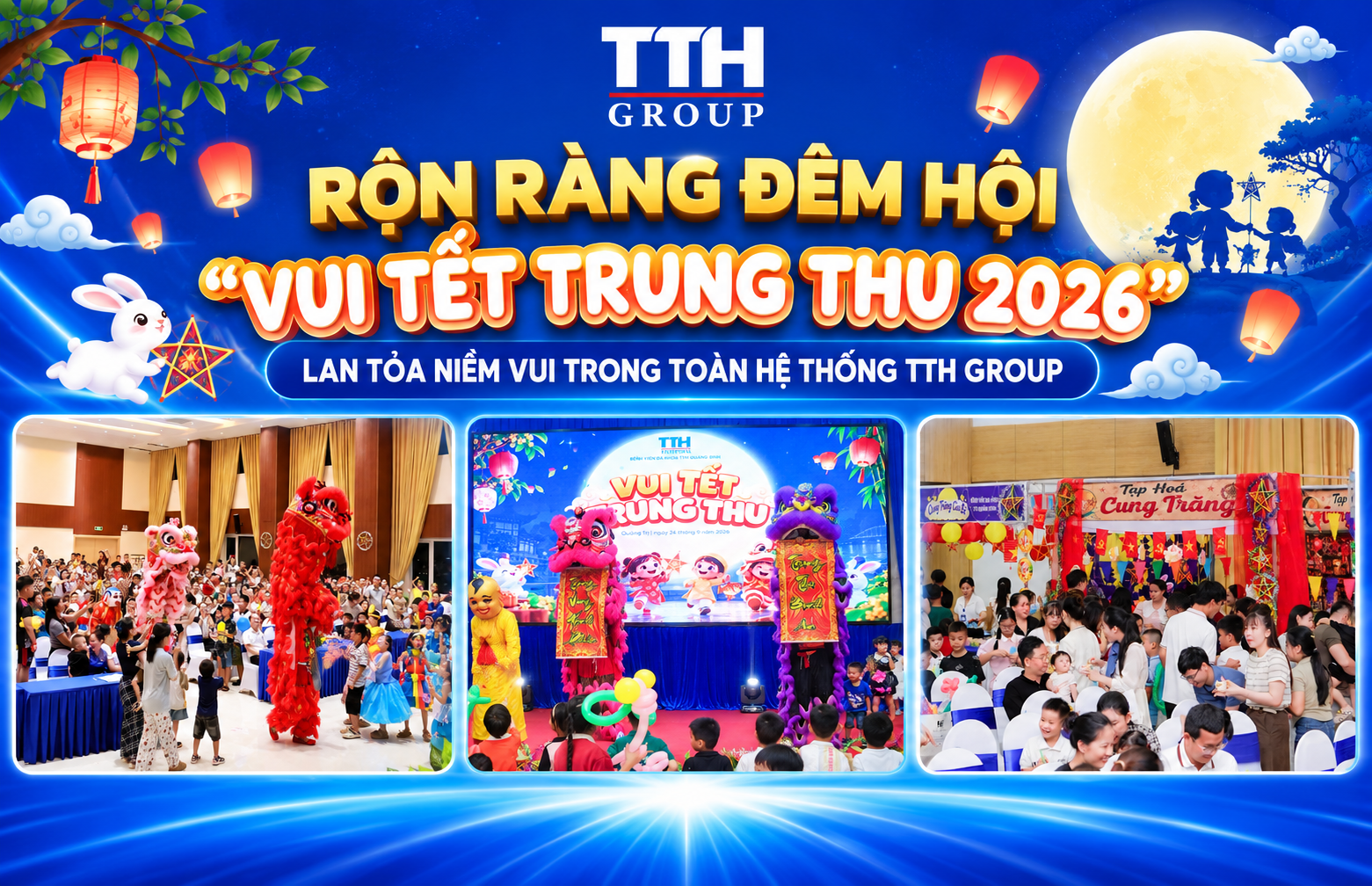 RỘN RÀNG ĐÊM HỘI “VUI TẾT TRUNG THU 2026” – LAN TỎA NIỀM VUI TRONG TOÀN HỆ THỐNG TTH GROUP