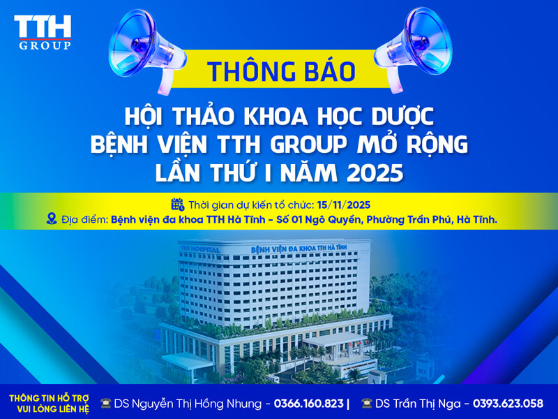 THÔNG BÁO HỘI THẢO KHOA HỌC DƯỢC BỆNH VIỆN TTH GROUP