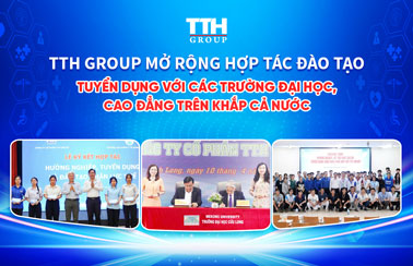 MỞ RỘNG HỢP TÁC ĐÀO TẠO - TUYỂN DỤNG VỚI CÁC TRƯỜNG ĐẠI HỌC, CAO ĐẲNG TRÊN KHẮP CẢ NƯỚC