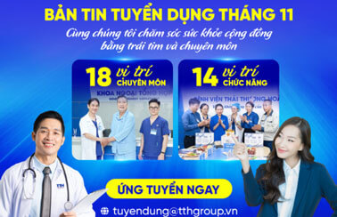TUYỂN DỤNG THÁNG 11: ĐỒNG HÀNH PHÁT TRIỂN - KIẾN TẠO TƯƠNG LAI