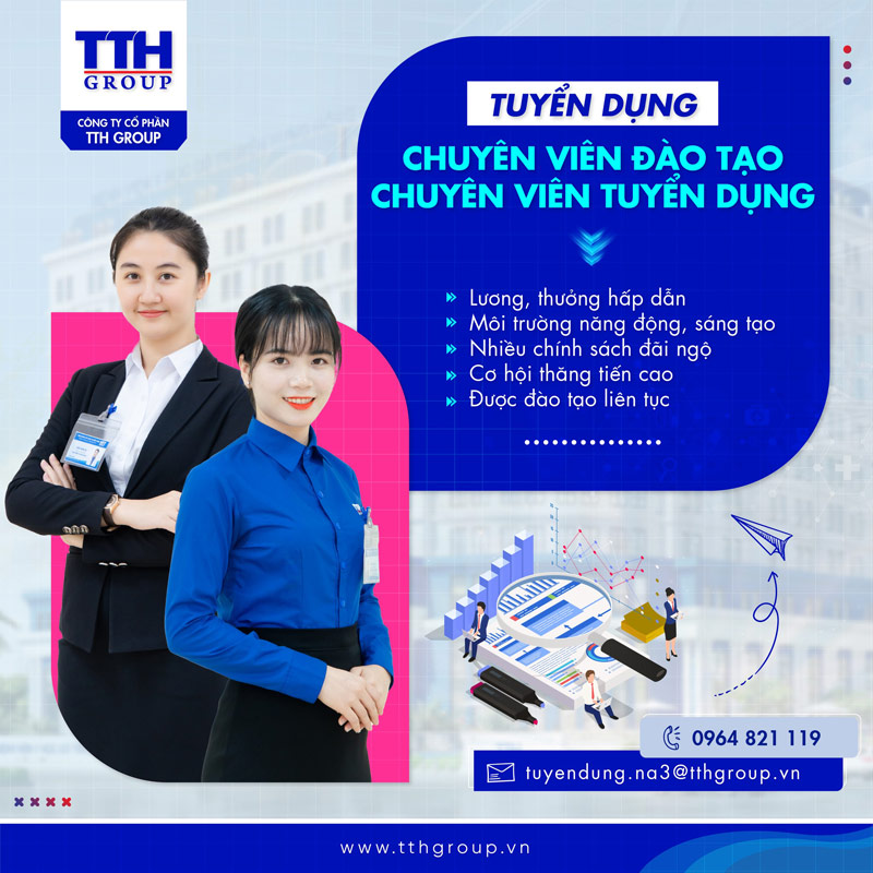 TTH GROUP TUYỂN DỤNG CHUYÊN VIÊN ĐÀO TẠO & CHUYÊN VIÊN TUYỂN DỤNG